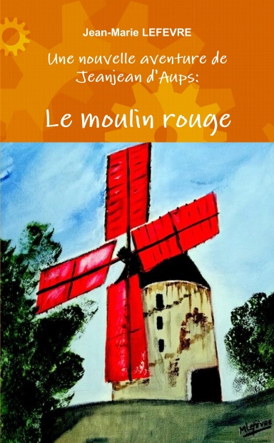 Couverture du livre Le Moulin Rouge